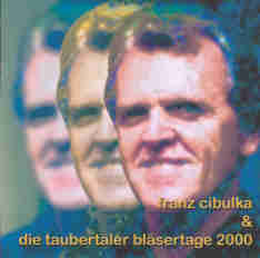 Taubert�ler Bl�sertage 2000: Franz Cibluka - click here