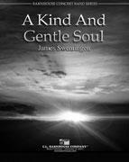 A Kind And Gentle Soul - click here