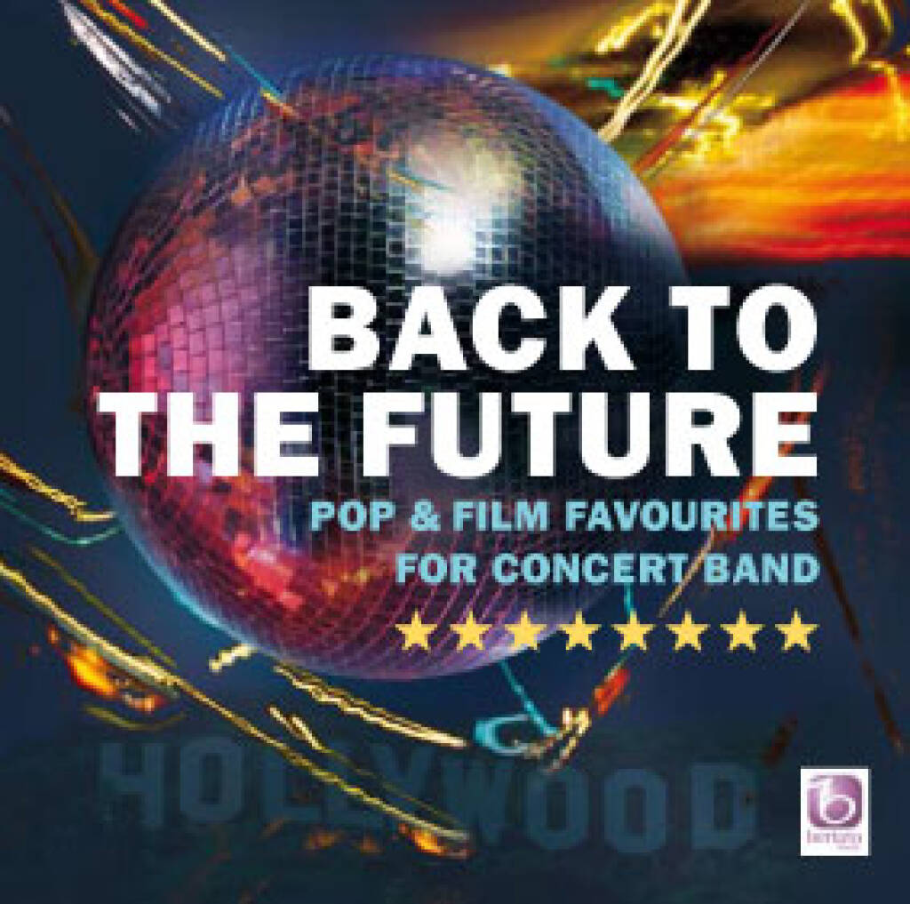 Back to the Future (Pop & Film Favourites for Concert Band) - click here