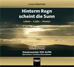 Hinterm Regn scheint die Sunn (Leben-Liebe-Humor) - click here