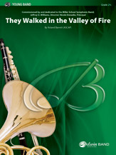 They Walked in the Valley of Fire - click here