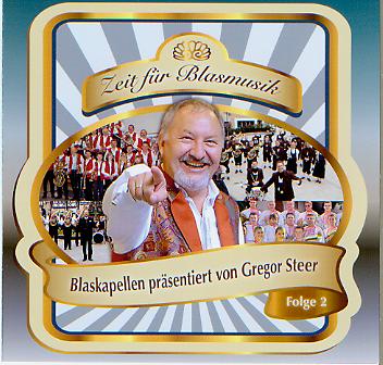 Zeit f�r Blasmusik: Blaskapellen pr�sentiert von Gregor Steer #2 - click here