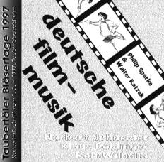 Taubert�ler Bl�sertage 1997: Deutsche Filmmusik - click here