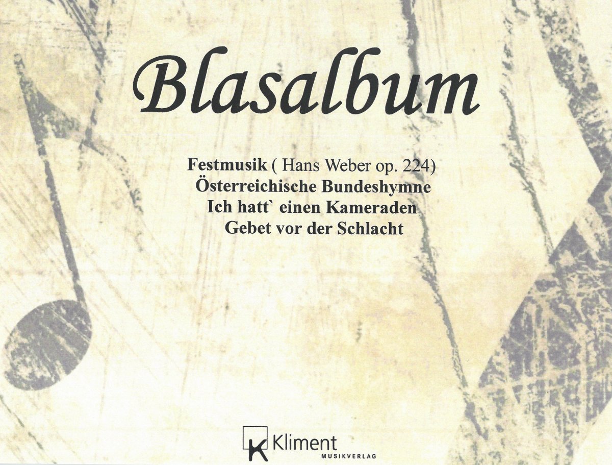 Blasalbum (Festmusik / sterreichische Bundeshymne / Ich hatt' einen Kameraden / Gebet vor der Schlacht) - click here